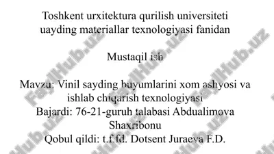 vinil sayding buyumlarini xom ashyosi va ishlab chiqarish texnologiyasi — PPTX