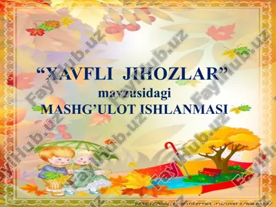 mashg’ulot ishlanmasi “xavfli jihozlar” — PPTX
