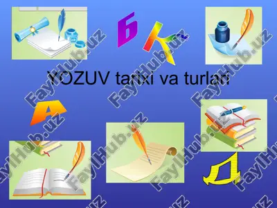 yozuv tarixi va turlari — PPTX