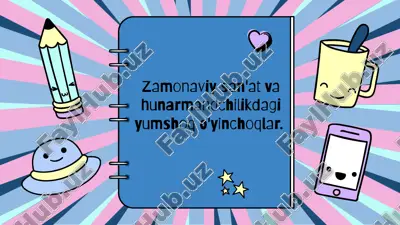 zamonaviy san'at va hunarmandchilikdagi yumshoq o'yinchoqlar — PPTX