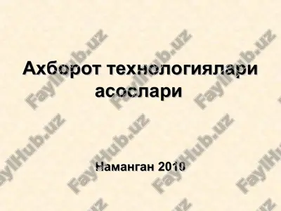 axborot texnologiyalari asoslari — PPT