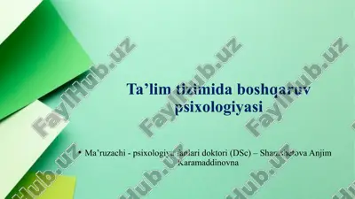 ta’lim tizimi daboshqaruv psixologiyasi — PPTX
