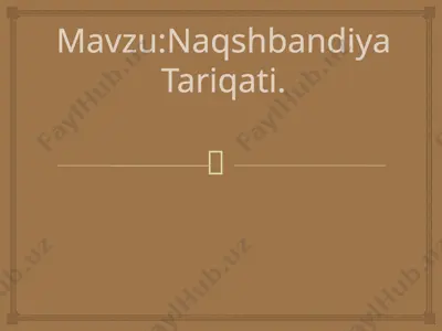 naqshbandiya tariqati — PPTX