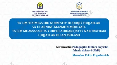 ta’lim tizimiga oid normativ-huquqiy hujjatlar va ularning mazmun-mohiyati — PPTX