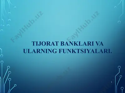 tijorat banklari va ularning funktsiyalari — PPTX