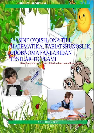 3-4-sinf o’qish, ona tili, matematika, tabiatshunoslik, odobnoma fanlaridan testlar to’plami — DOCX