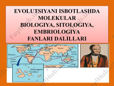 evolutsiyani isbotlashda molekular biologiya, sitologiya, embriologiya fanlari dalillari — PPTX