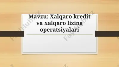 xalqaro kredit va xalqaro lizing operatsiyalari — PPTX