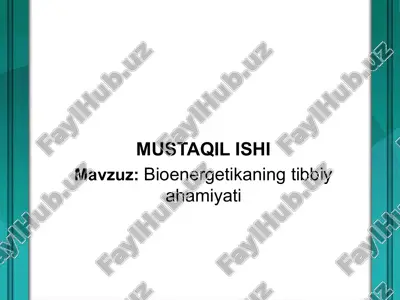 bioenergetikaning tibbiy ahamiyati — PPTX
