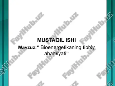 bioenergetikaning tibbiy ahamiyati — PPTX