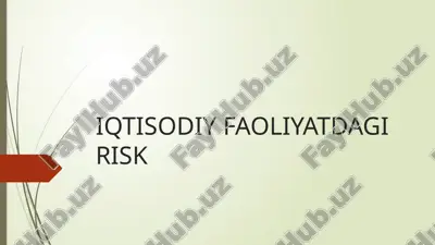 iqtisodiy faoliyatdagi risk — PPTX