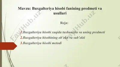 buxgаlteriya hisobi fаnining predmeti va usullаri — PPTX