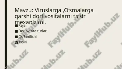 viruslarga o‘smalarga qarshi dori vositalarni ta’sir mexanizimi — PPTX