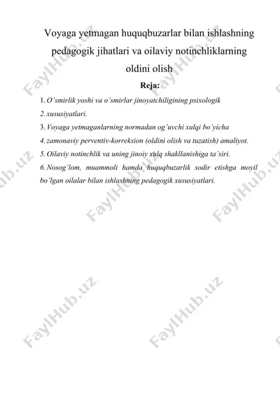 voyaga yetmagan huquqbuzarlar bilan ishlashning pedagogik jihatlari va oilaviy notinchliklarning oldini olish — DOCX