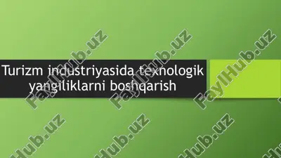turizm industrisi dasturiy yangiliklarni boshqarish — PPTX