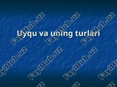 uyqu va uning turlari — PPT