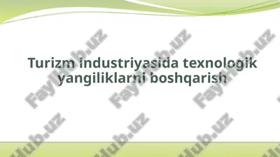 turizm industriyasida texnologik yangiliklarni boshqarish — PPTX