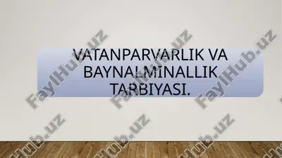 vatanparvarlik va baynalmilal muammo — PPTX