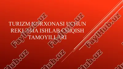 turizm korxonasi uchun reklama ishlab chiqish tamo'yillari — PPTX