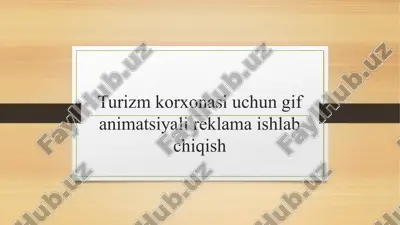 turizm korxonasi uchung ifanima, tasiyalar, reklama ishlab chiqish — PPTX