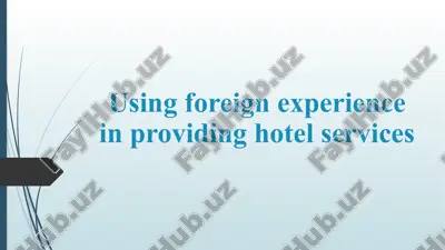 using foreign experience in providing hotel services — PPTX