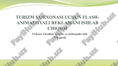 turizm korxonasi uchun flash-animatsiyali reklamani ishlab chiqish — PPTX