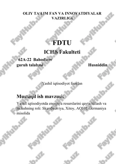 yashil energiya resurslarini qayta tiklash va tiklashning roli: skandinaviya, xitoy, aqsh, germaniya misolida — DOCX