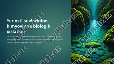 yer osti suvlarining kimyoviy va biologik xislatlari — PPTX