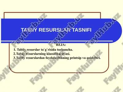 tabiiy resurslar to'g'risida ta'lim — PPTX