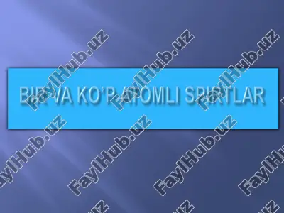bir va ko'p atomli spirtlar — PPTX