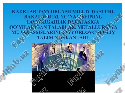 metallurgiya mutaxassislarini tayyorlovchi oliy talim maskanlari — PPTX