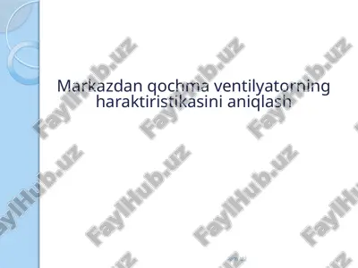 markazdan qochma ventilyator — PPTX
