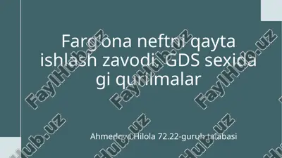 farg'ona neftni qayta ishlash zavodi — PPTX