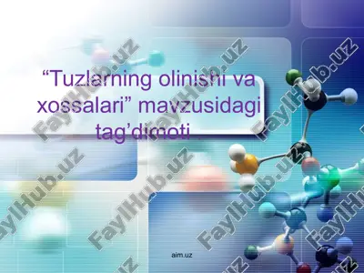 tuzlarning olinishi va xossalari — PPTX