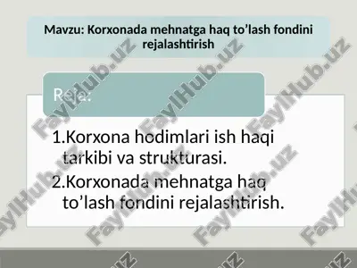 ish haqi fondi to'lovlar — PPTX