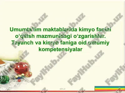umumta’lim maktablarida kimyo fanini o‘qitish mazmunidagi o‘zgarishlar — PPTX