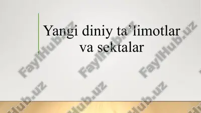 yangi diniy ta’limotlar va sektalar — PPTX