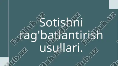 sotishnirag'batlantirish usullari — PPTX