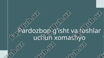 pardozbopg'ishtvatoshlaruchunxomashyo — PPTX
