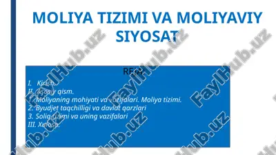 moliya tizimi va moliyaviy siyosat — PPTX