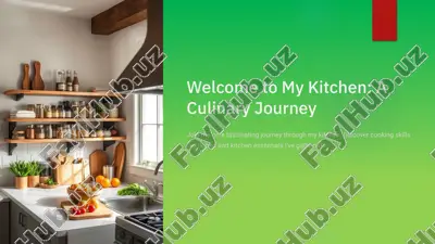welcome to my kitchen: a culinary journey — PPTX