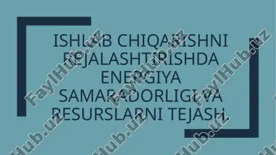 ishlabchiqarishni rejalashtirish — PPTX