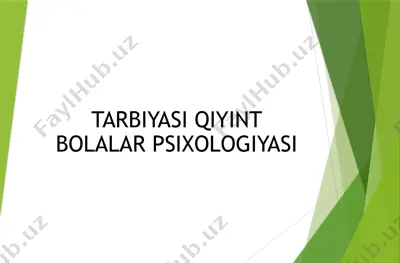 tarbiyasi qiyint bolalar psixologiyasi — PPTX