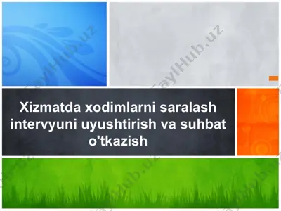 xodimlarni saralash intervyyuni — PPTX