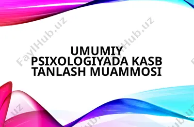psixologiyada kasbtanlash muammosi — PPTX
