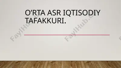 o’rta asr iqtisodiy tafakkuri — PPTX