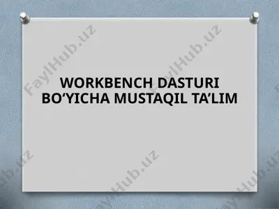 workbench dasturi — PPTX