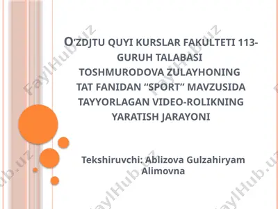 videorolik yaratish jarayoni "sport" mavzusida — PPTX