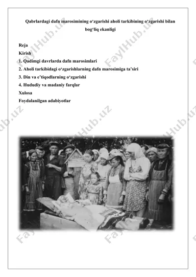 qabrlardagi dafn marosimining o‘zgarishi aholi tarkibining o‘zgarishi bilan bog‘liq ekanligi — DOCX