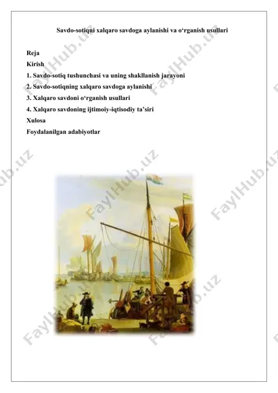 savdo-sotiqni xalqaro savdoga aylanishi va o‘rganish usullari. — DOCX